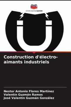 Construction d'électro-aimants industriels - Flores Martínez, Nestor Antonio;Guzmán Ramos, Valentín;Guzmán González, José Valentín