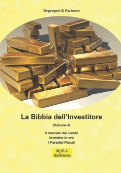 La Bibbia dell'Investitore (Volume 4) - Partners, Degregori and