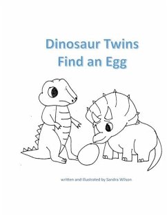 Dinosaur Twins Find an Egg - Wilson, Sandra