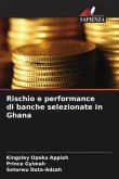 Rischio e performance di banche selezionate in Ghana