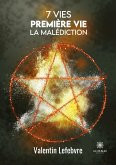 7 vies: Première vie La malédiction