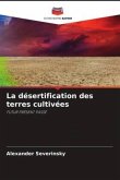 La désertification des terres cultivées