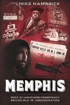 Memphis: Rock DJ Uncovers Conspiracy Behind Mlk Jr. Assassination - Hambrick, Mike