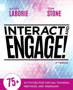 Interact and Engage, 2nd Edition: 75+ Activities for Virtual Training, Meetings, and Webinars - Laborie, Kassy