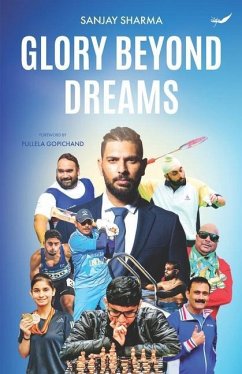 Glory Beyond Dreams - Sharma, Sanjay