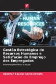 Gestão Estratégica de Recursos Humanos e Satisfação do Emprego dos Empregados