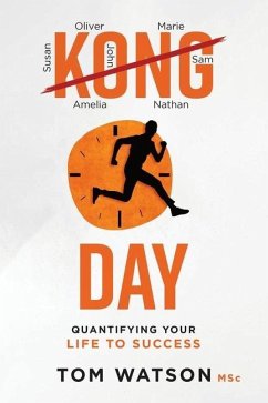 Kongday: Quantifying your life to success - Watson, Tom