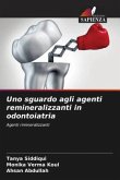 Uno sguardo agli agenti remineralizzanti in odontoiatria