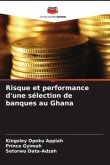 Risque et performance d'une sélection de banques au Ghana