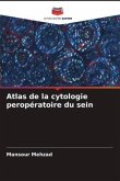 Atlas de la cytologie peropératoire du sein