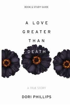 A Love Greater Than Death - Phillips, Dori
