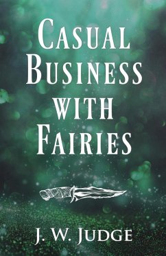 Casual Business with Fairies - Judge, J. W.