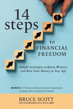 14 Steps to Financial Freedom - Scott, Bruce