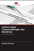 Lettres dans l'Immunobilogie des Bactéries