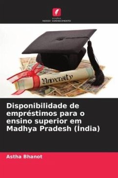 Disponibilidade de empréstimos para o ensino superior em Madhya Pradesh (Índia) - Bhanot, Astha