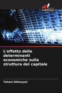 L'effetto delle determinanti economiche sulla struttura del capitale - Alkhayyal, Tahani