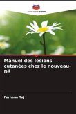 Manuel des lésions cutanées chez le nouveau-né