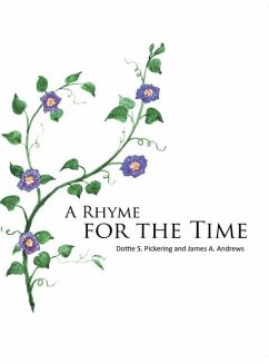 A Rhyme for the Time - Pickering, Dottie S.; Andrews, James A.