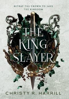 The King Slayer - Harrill, Christy R
