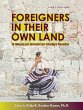 Foreigners in their Own Land: A Mexican... - Bild 1