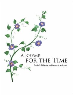 A Rhyme for the Time - Pickering, Dottie S.; Andrews, James A.