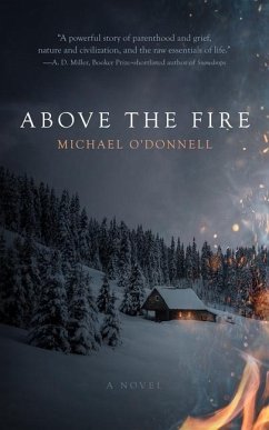 Above the Fire - O'Donnell, Michael