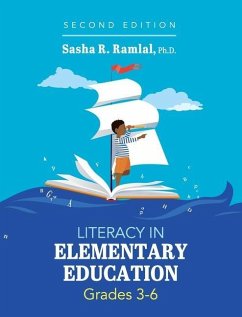 Literacy in Elementary Education, Grades 3-6 - Ramlal, Sasha R.