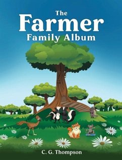 The Farmer Family Album - Thompson, C. G.