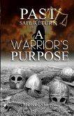 Past Safe Return: A Warrior's Purpose