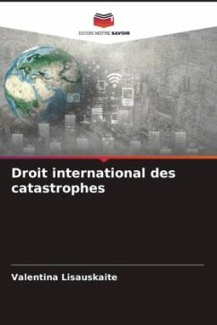 Droit international des catastrophes - Lisauskaite, Valentina