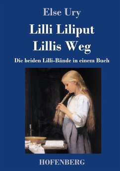 Lilli Liliput / Lillis Weg - Ury, Else