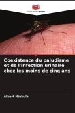 Coexistence du paludisme et de l'infection urinaire chez les moins de cinq ans