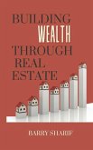 Building Wealth Through Real Estate