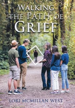Walking the Path of Grief - West, Lori McMillan