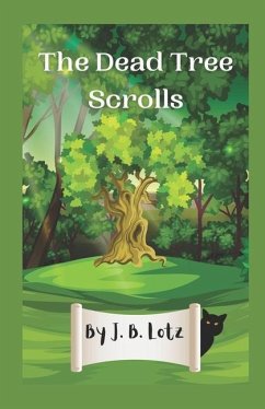 The Dead Tree Scrolls - Lotz, Jennifer Beth