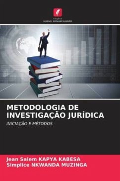METODOLOGIA DE INVESTIGAÇÃO JURÍDICA - KAPYA KABESA, Jean Salem;NKWANDA MUZINGA, Simplice