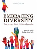 Embracing Diversity: Treatment and Care in Addictions Counseling