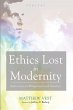 Ethics Lost in Modernity - Bild 1
