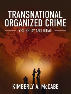 Transnational Organized Crime: Yesterday and Today - McCabe, Kimberly