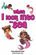 When I Look Into the Sea - Bild 1