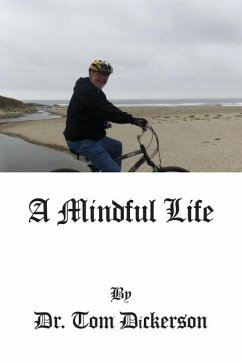 A Mindful Life - Dickerson, Tom