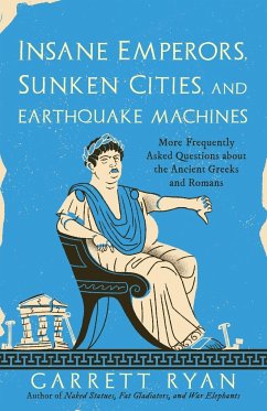 Insane Emperors, Sunken Cities, and Earthquake Machines - Ryan, Garrett