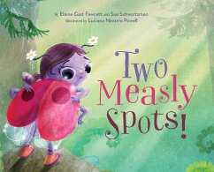 Two Measly Spots! - Gast Fawcett, Elaine; Schwartzman, Sue