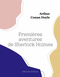 Premières aventures de Sherlock Holmes - Conan Doyle, Arthur