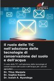 Il ruolo delle TIC nell'adozione delle tecnologie di conservazione del suolo e dell'acqua