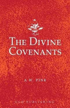 The Divine Covenants - Pink, A W