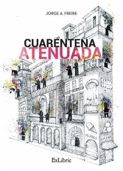 Cuarentena atenuada - Freire, Jorge A.