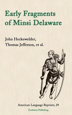 Early Fragments of Minsi Delaware - Heckewelder, John; Jefferson, Thomas