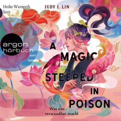 A Magic Steeped in Poison - Was uns verwundbar macht / Das Buch der Tee-Magie Bd.1 (MP3-Download) - Lin, Judy I.