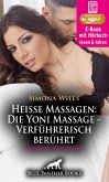 Heiße Massagen: Die Yoni Massage - Verführerisch berührt   Erotik Audio Story   Erotisches Hörbuch (eBook, ePUB)